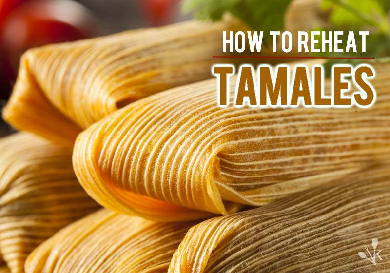 how to reheat tamales